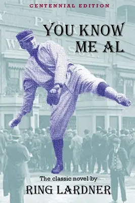 Poznáte ma, Al: Vydanie k stému výročiu narodenia - You Know Me Al: Centennial Edition