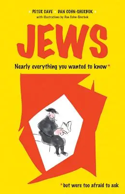 Židia: Takmer všetko, čo ste chceli vedieť*, ale báli ste sa spýtať - Jews: Nearly Everything You Wanted To Know* *But were Too Afraid to Ask