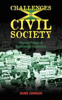 Výzvy pre občiansku spoločnosť: Ľudové protesty a správa vecí verejných na Jamajke - Challenges to Civil Society: Popular Protest & Governance in Jamaica