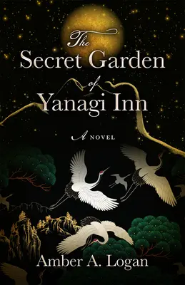 Tajná záhrada hostinca Yanagi - The Secret Garden of Yanagi Inn
