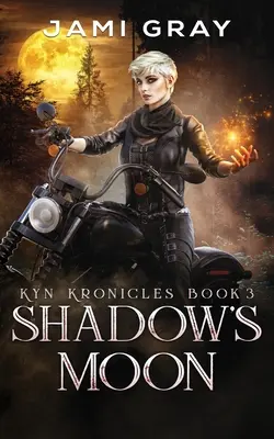 Mesiac tieňa: Kyn Kronicles Book 3 - Shadow's Moon: Kyn Kronicles Book 3