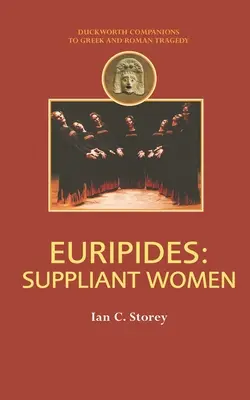 Euripides: Ženy v úpenlivosti - Euripides: Suppliant Women