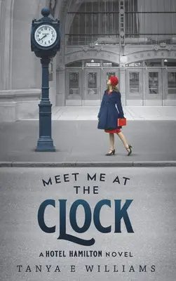 Zoznámte sa so mnou pri hodinách - Meet Me at the Clock