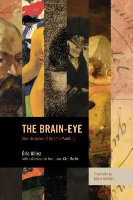 The Brain-Eye: Nové dejiny moderného maliarstva - The Brain-Eye: New Histories of Modern Painting