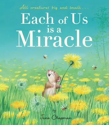 Každý z nás je zázrak: Všetky veľké a malé tvory - Each of Us Is a Miracle: All Creatures Big and Small