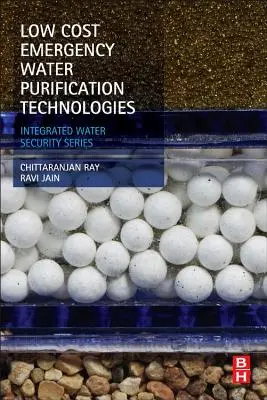 Nízkonákladové technológie núdzového čistenia vody: Integrovaná séria o bezpečnosti vody - Low Cost Emergency Water Purification Technologies: Integrated Water Security Series