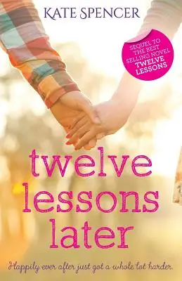Dvanásť lekcií neskôr - Twelve Lessons Later