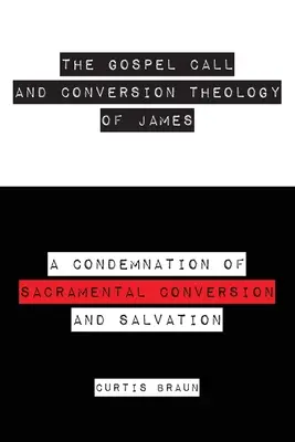 Jakubovo evanjeliové volanie a teológia obrátenia - The Gospel Call and Conversion Theology of James