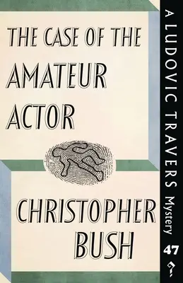 Prípad amatérskeho herca: Záhada Ludovica Traversa - The Case of the Amateur Actor: A Ludovic Travers Mystery