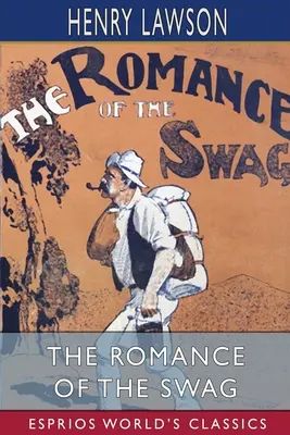 Román Swag (Esprios Classics) - The Romance of the Swag (Esprios Classics)