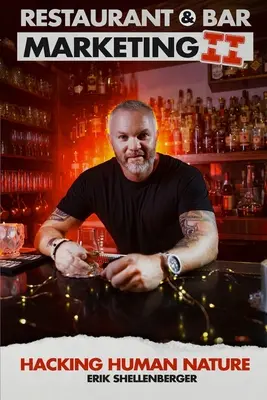 Marketing reštaurácií a barov II: Hacking ľudskej povahy - Restaurant & Bar Marketing II: Hacking Human Nature