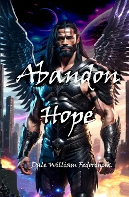 Opustiť nádej: Balada o Tul'ranovom meči, kniha III - Abandon Hope: The Ballad of Tul'ran the Sword Book III