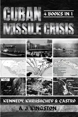 Kubánska kríza: Kennedy, Chruščov a Castro - Cuban Missile Crisis: Kennedy, Khrushchev & Castro