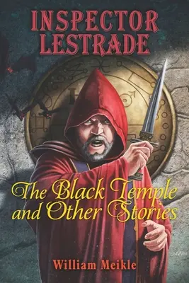 Inšpektor Lestrade: Čierny chrám a iné príbehy - Inspector Lestrade: The Black Temple and Other Stories