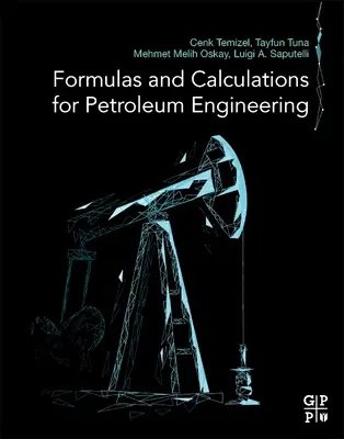Vzorce a výpočty pre ropné inžinierstvo - Formulas and Calculations for Petroleum Engineering