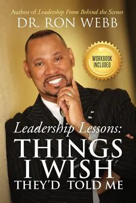 Lekcie vodcovstva: Veci, ktoré by som si prial, aby mi povedali - Leadership Lessons: Things I Wish They'd Told Me