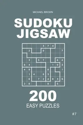 Sudoku Jigsaw - 200 jednoduchých hádaniek 9x9 (7. diel) - Sudoku Jigsaw - 200 Easy Puzzles 9x9 (Volume 7)