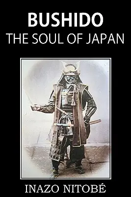 Bušidó, duša Japonska - Bushido, the Soul of Japan