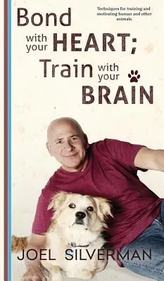 Spojte sa so svojím srdcom, trénujte svojím mozgom - Bond With Your Heart; Train With Your Brain