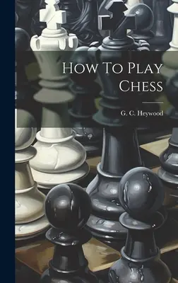 Ako hrať šach - How To Play Chess