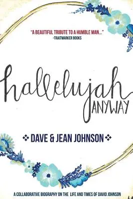 Aleluja aj tak: Život a doba Davida Johnsona - Hallelujah Anyway: The Life and Times of David Johnson