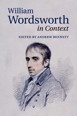 William Wordsworth v súvislostiach - William Wordsworth in Context