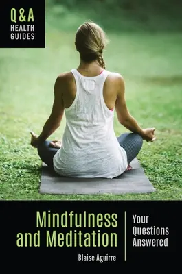 Všímavosť a meditácia: Odpovede na vaše otázky - Mindfulness and Meditation: Your Questions Answered