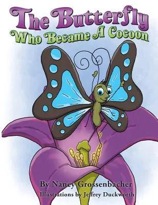 Motýľ, ktorý sa stal kokónom - The Butterfly Who Became a Cocoon