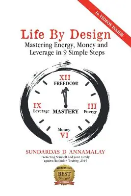 Život podľa plánu: Životný štýl: Ovládnite energiu, peniaze a pákový efekt v 9 jednoduchých krokoch - Life by Design: Mastering Energy, Money and Leverage in 9 Simple Steps