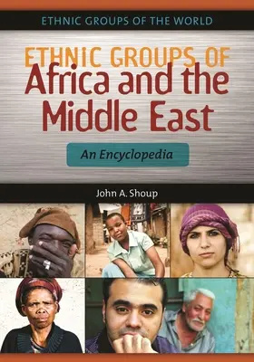Etnické skupiny Afriky a Blízkeho východu: Encyklopédia - Ethnic Groups of Africa and the Middle East: An Encyclopedia