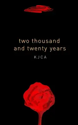 Dvetisíc dvadsať rokov: antológia - two thousand and twenty years: an anthology
