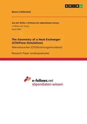 Geometria výmenníka tepla (CFD/simulácia prúdenia): Wrmetauscher (CFD/Strmungssimulation) - The Geometry of a Heat Exchanger (CFD/Flow Simulation): Wrmetauscher (CFD/Strmungssimulation)