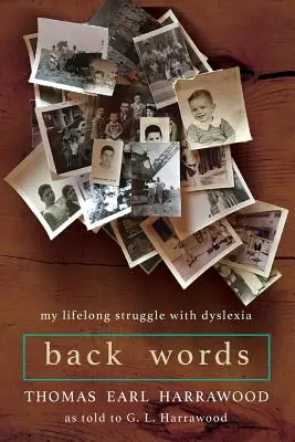Spätné slová: Môj celoživotný boj s dyslexiou - Back Words: My Lifelong Struggle with Dyslexia