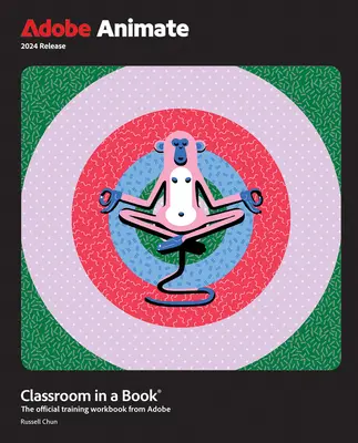 Adobe Animate Classroom in a Book (vydanie 2024) - Adobe Animate Classroom in a Book 2024 Release