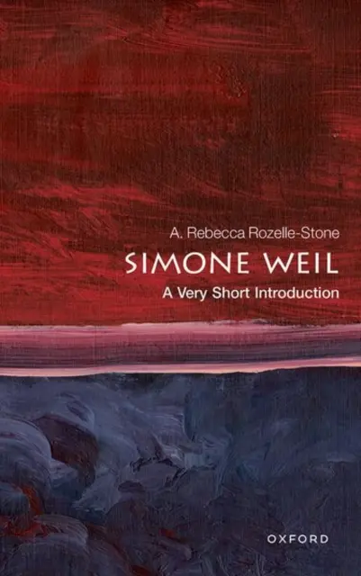 Simone Weilová: Veľmi krátky úvod - Simone Weil: A Very Short Introduction