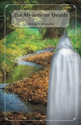 Záhadní druidi - The Mysterious Druids