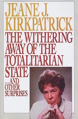 Odumieranie totalitného štátu... a iné prekvapenia - The Withering Away of the Totalitarian State... and Other Surprises