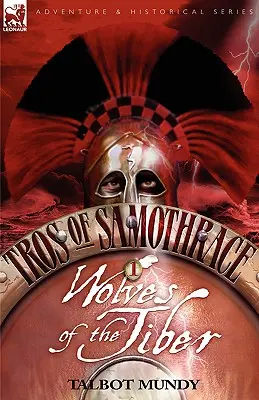 Tros zo Samotrákie 1: Vlci z Tiberu - Tros of Samothrace 1: Wolves of the Tiber