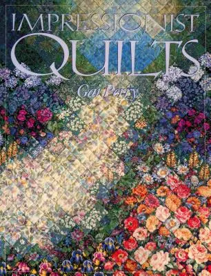 Impresionistické deky - tlač na požiadanie - Impressionist Quilts - Print on Demand Edition
