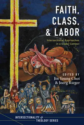 Viera, trieda a práca - Faith, Class, and Labor