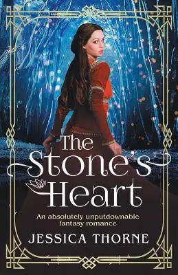 Kamenné srdce: Absolútne neprehliadnuteľný fantasy román - The Stone's Heart: An absolutely unputdownable fantasy romance