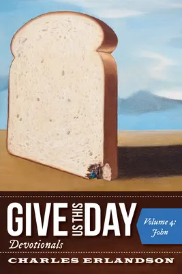 Daj nám tento deň Devocionálie, 4. zväzok - Give Us This Day Devotionals, Volume 4