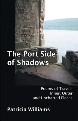 Prístavná strana tieňov - The Port Side of Shadows
