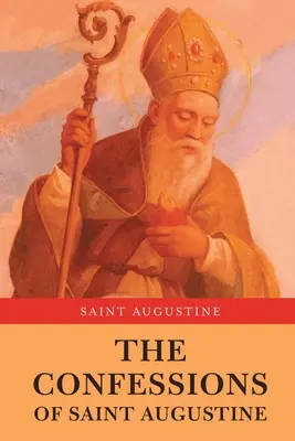 Vyznania svätého Augustína - The Confessions of Saint Augustine