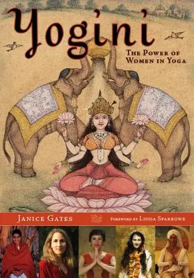 Yogini: Sila žien v joge - Yogini: The Power of Women in Yoga