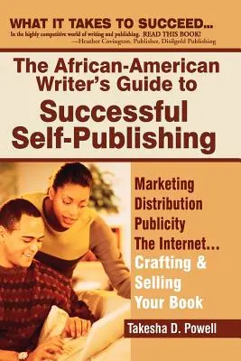 Sprievodca afroamerického spisovateľa po úspešnom vlastnom publikovaní - The African American Writer's Guide to Successful Self Publishing