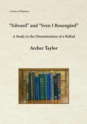 Edward“ a ‚Sven I Rosengrd‘: A Study in the Dissemination of a Ballad“ (Štúdia o šírení balady) - Edward