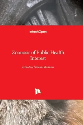 Zoonózy verejného zdravotného záujmu - Zoonosis of Public Health Interest