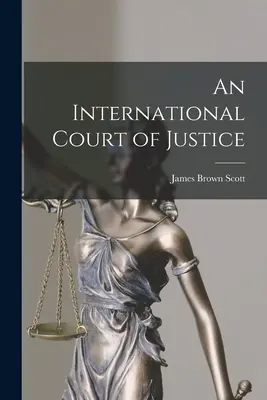 Medzinárodný súdny dvor - An International Court of Justice