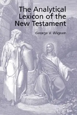 Analytický grécky lexikón Nového zákona - The Analytical Greek Lexicon of the New Testament
